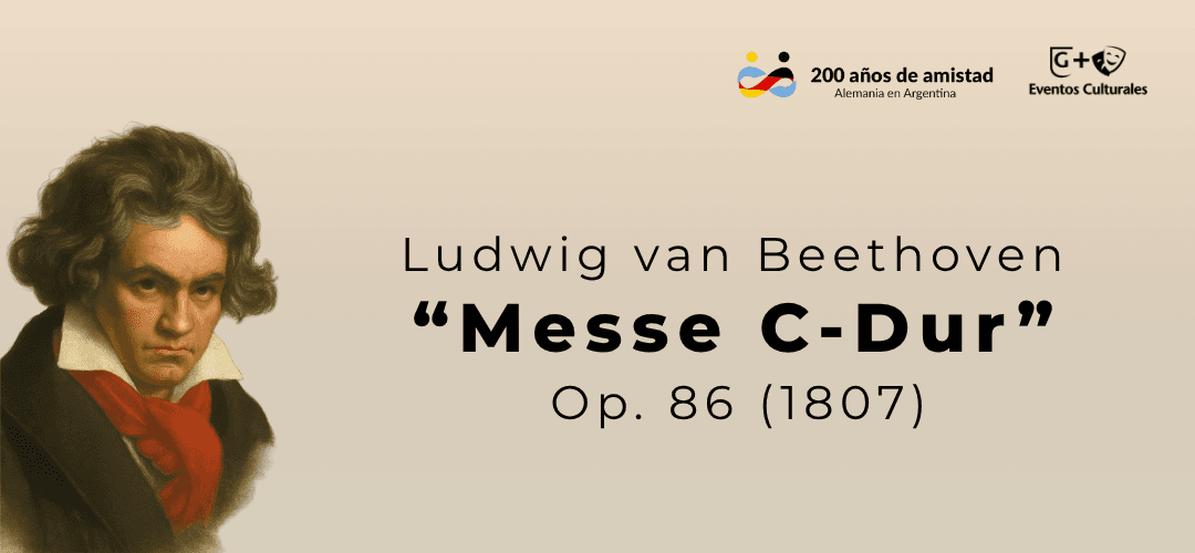 Ludwig van Beethoven  “Messe C-Dur”  Op.86